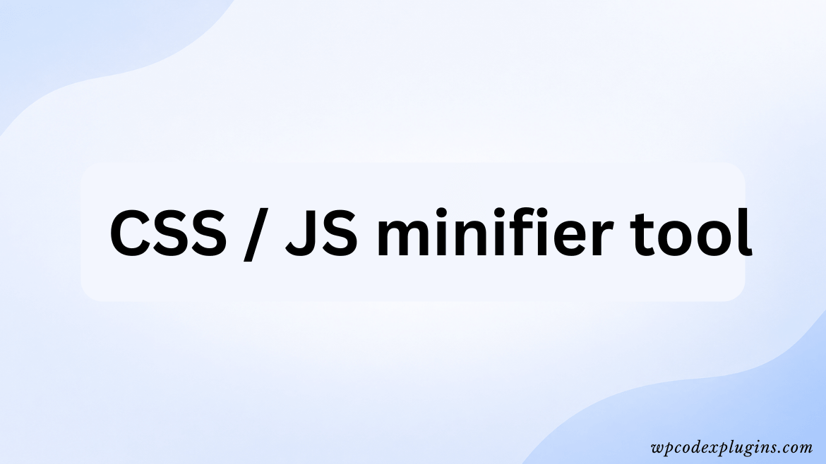 CSS  JS minifier tool
