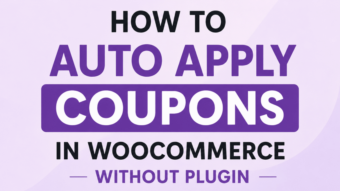 WooCommerce Auto Apply Coupon Without Plugin