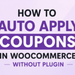WooCommerce Auto Apply Coupon Without Plugin