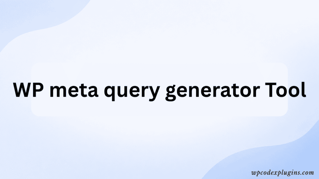WP meta query generator tool