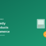 How to Show Recently Viewed Products in WooCommerce
