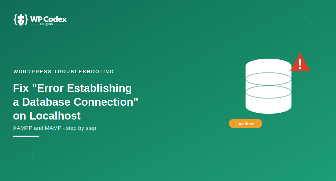 error establishing a database connection wordpress localhost xampp